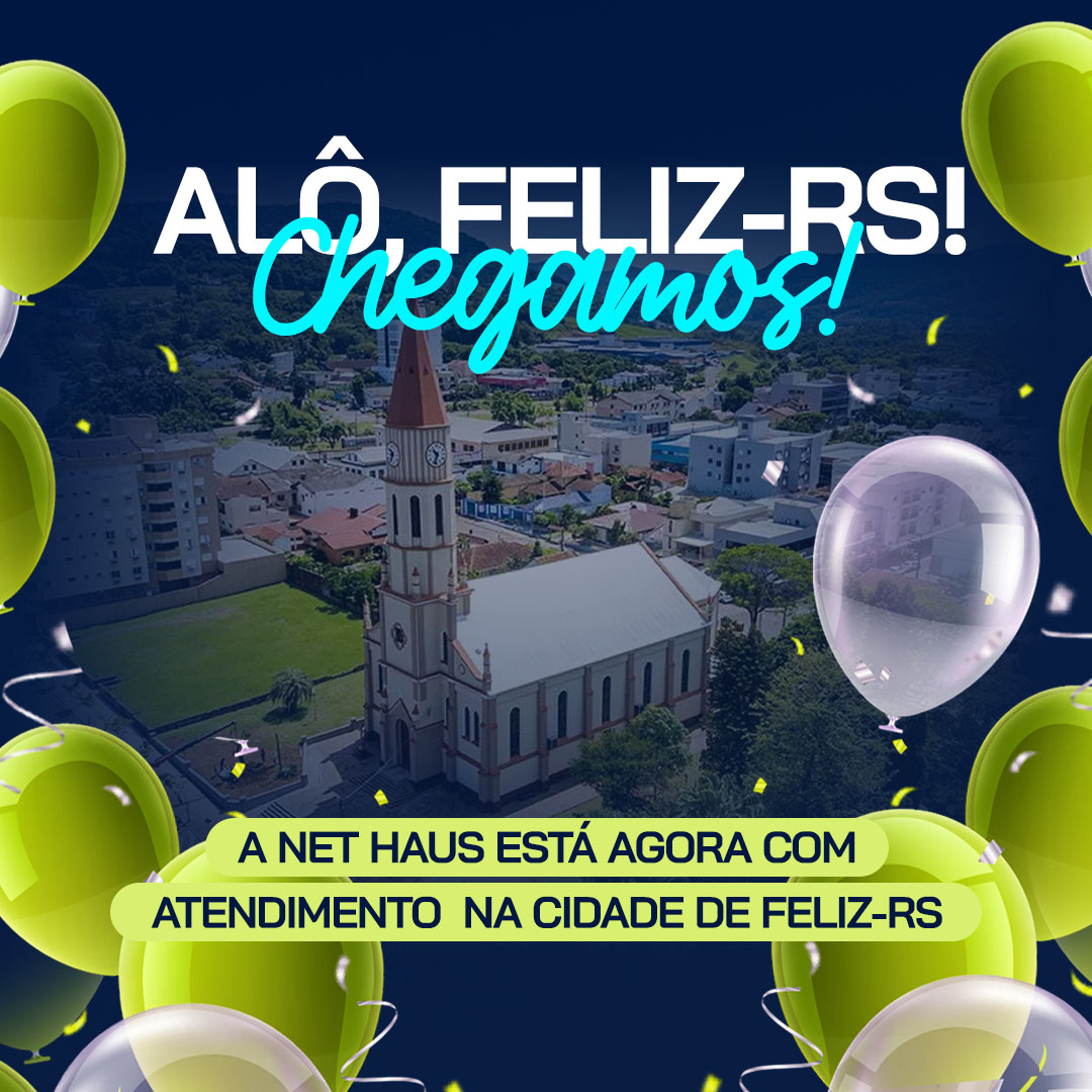 Alo, feliz a Nethaus já está atendendo na cidade - Capa Site1080x1080