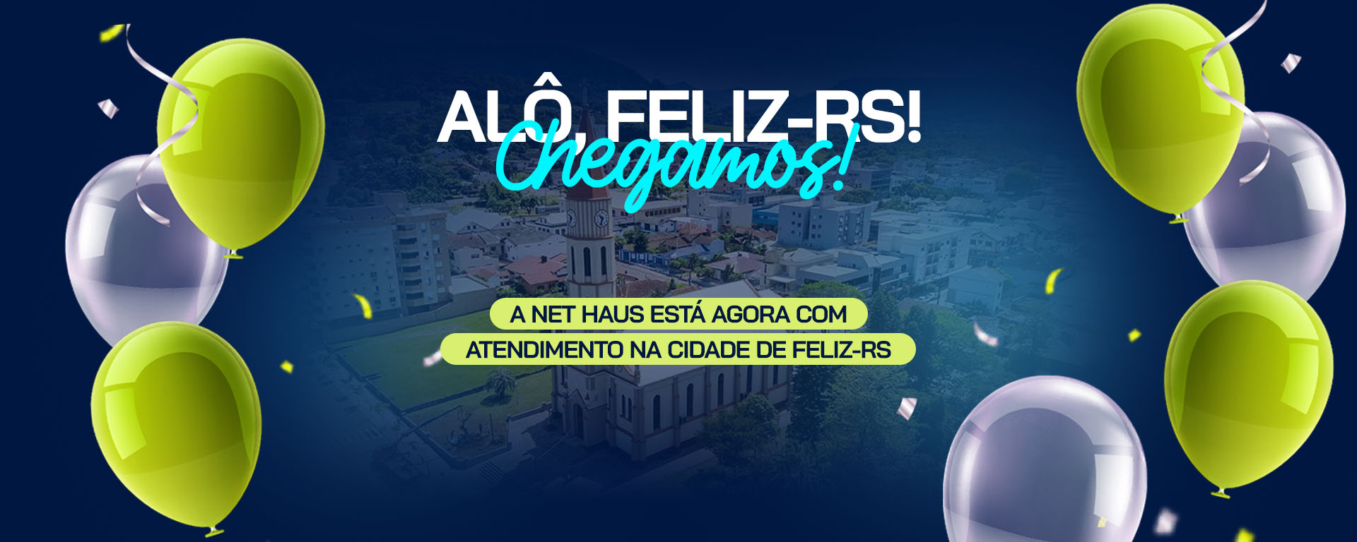 Nethaus agora atende em feliz 1920x768